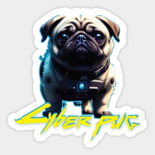 Just a Cyber Pug 2077 Sticker